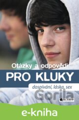 Otázky a odpovědi PRO KLUKY – dospívání, láska, sex