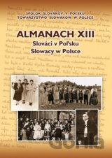 Almanach XIII - Slováci v Poľsku