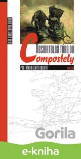 Nesmrtelná túra do Compostely