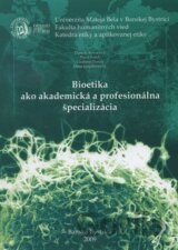 Bioetika ako akademická a profesionálna špecializácia