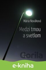 Medzi tmou a svetlom