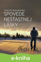 Spovede nešťastnej lásky