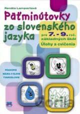 Päťminútovky zo slovenského jazyka pre 7.- 9. ročník základných škôl