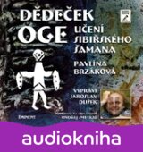 Dědeček Oge - Učení sibiřského šamana - CDmp3 (Čte Jaroslav Dušek) (Pavlína Brzá