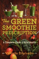 The Green Smoothie Prescription