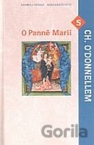 O Panně Marii s Christopherem O´Donnellem