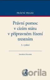 Právní pomoc v cizím státu v přípravném řízení trestním