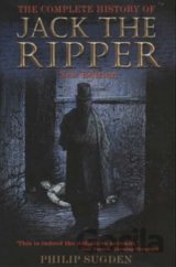 The Complete History of Jack the Ripper