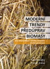Moderní trendy předúprav biomasy