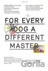 Každej pes jiná ves - For Every Dog a Different Master