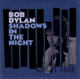 DYLAN BOB: SHADOWS IN THE NIGHT LP+CD (  2-DISC)