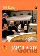 Jáhni a my