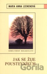 Jak se žije poustevníkům