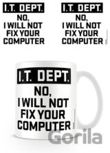 Hrnček It Dept. I Will Not Fix Your Computer