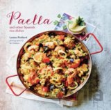 Paella and Other Spanish Rice Dishes