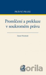 Promlčení a prekluze v soukromém právu