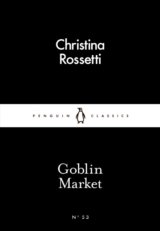 Goblin Market (Little Black Classics) (Christina Rossetti)