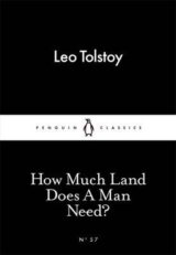 How Much Land Does A Man Need? (Little Black... (Leo Tolstoy)