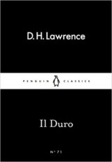 Il Duro (Little Black Classics) (D. H. Lawrence)