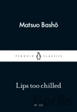 Lips too Chilled (Little Black Classics) (Matsuo Basho)