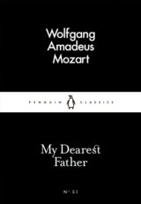 My Dearest Father (Little Black Classics) (Wolfgang Amadeus Mozart)