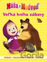 Máša a medveď - Veľká kniha zábavy