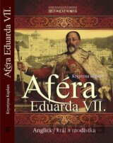 Aféra Eduarda VII. - Anglický král a modistka