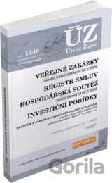 Úplné Znění - 1546 Veřejné zakázky, Ochrana hospodářské soutěže, Veřejná podpora, Investiční pobídky, Registr smluv