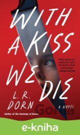 With a Kiss We Die