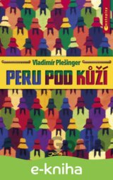 Peru pod kůží