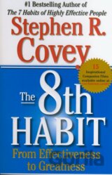 The 8th Habit from Effectiveness to Greatness