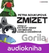 Zmizet - CDmp3 (Čtou Kryštof Hádek, Jan Meduna, Daniela Choděrová) (Petra Soukup