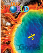 Our World Second Edition 4: Student's Book A1, A2