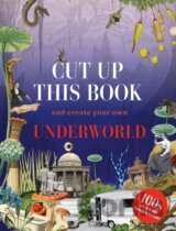 Cut Up This Book and Create Your Own Underworld
