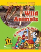 Macmillan Children's Readers 3 Elementary: Wild Animals / A Hungry Visitor