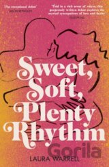 Sweet, Soft, Plenty Rhythm