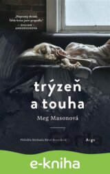 Trýzeň a touha