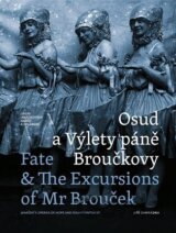 Osud a Výlety páně Broučkovy / Fate & The Excursion of Mr Broucek