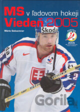 MS v ľadovom hokeji Viedeň 2005