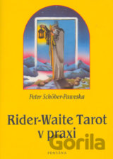 Rider - Waite Tarot v praxi