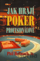 Jak hrají poker profesionálové