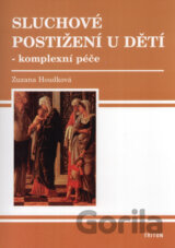 Sluchové postižení u dětí - komplexní péče