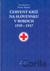 Červený kríž na Slovensku 1939 - 1947