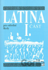 Latina pro střední školy (1. část)