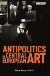 Antipolitics in Central European Art