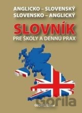 Anglicko-slovenský slovensko-anglický slovník pre školy a dennú prax