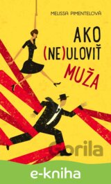 Ako (ne)uloviť muža
