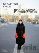 Breathing Space: Iranian Women Photographers