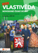 Hravá vlastivěda 5 - Novodobé české dejiny