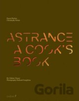 Astrance: A Cook's Book